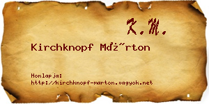 Kirchknopf Márton névjegykártya